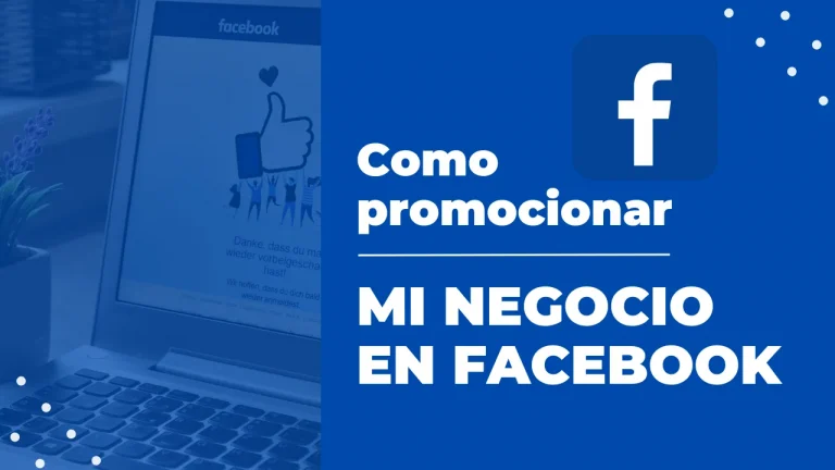 Como promocionar mi negocio en Facebook