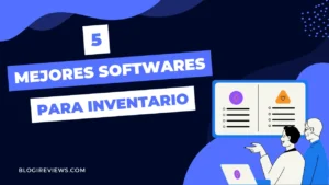 5 mejores Softwares para Inventario