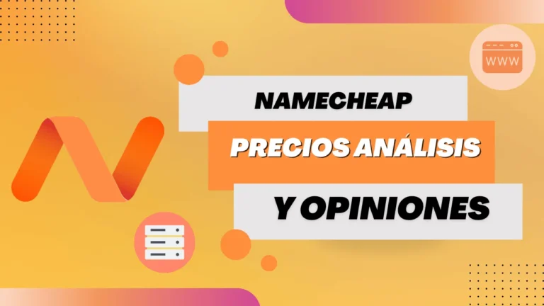 Namecheap Precios Análisis y Opiniones