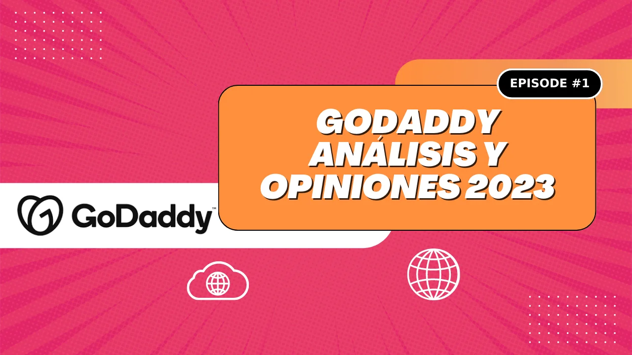 GoDaddy Análisis y Opiniones 2023