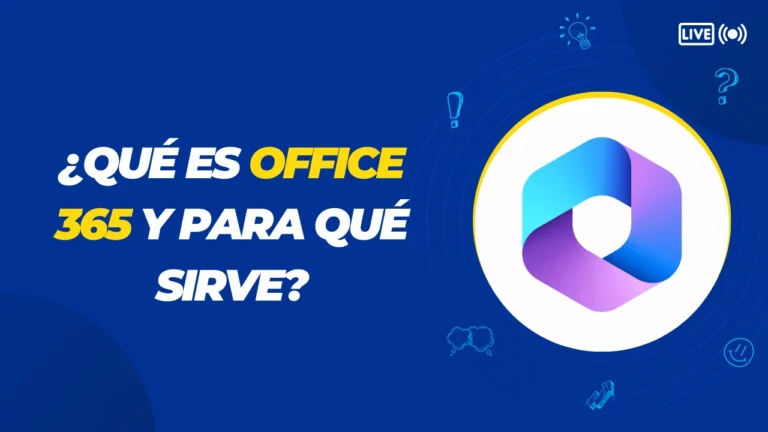 ¿Qué es Office 365 y para qué sirve? 10 Qué es Office 365 y para qué sirve